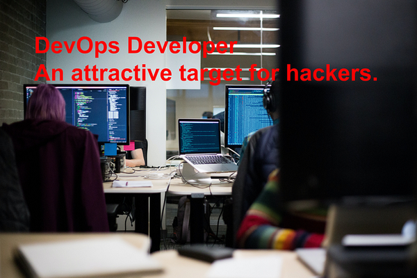 DevOps Developer: An Attractive Target For Hackers.